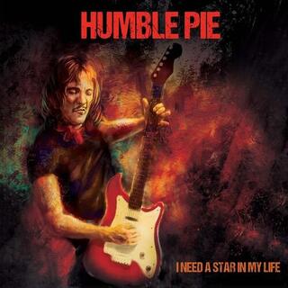 HUMBLE PIE - I Need A Star In My Life