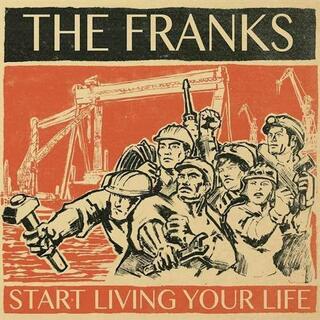 FRANKS - Start Living Your Life