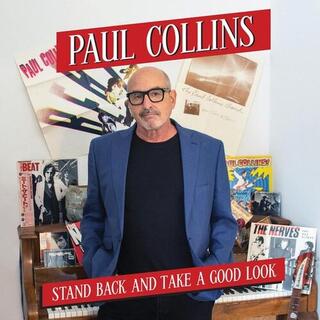PAUL COLLINS - Stand Back And Take A Good Look