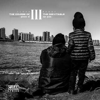 LLOYD BANKS - Course Of The Inevitable 3: Pieces Of My Pain