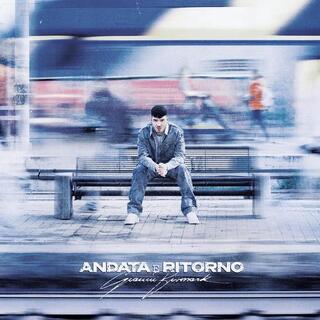 GIANNI BISMARK - Andata E Ritorno