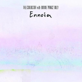 BONNIE PRINCE THEE CONDUCTOR / BILLY - Ennoia
