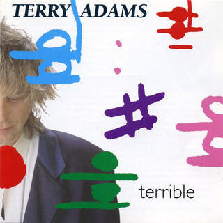 TERRY ADAMS - Terrible