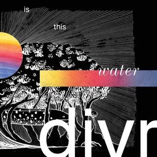 DIVR - Is This Water