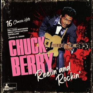 CHUCK BERRY - Reeling &amp; Rocking