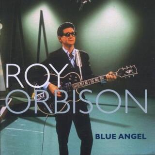 ROY ORBISON - Blue Angel