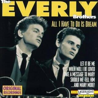 EVERLY BROTHERS - All I Have To Do Is Dream