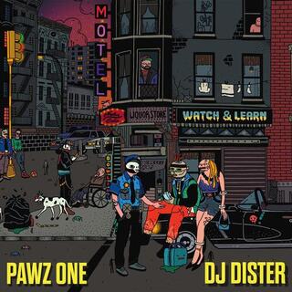 PAWZ ONE & DJ DISTER - Watch & Learn