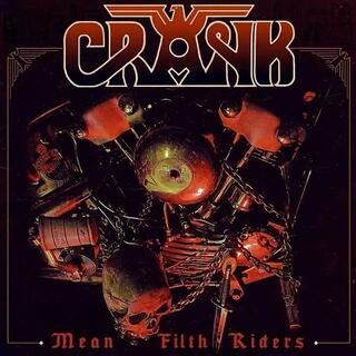 CRANK - Mean Filth Riders (Red Vinyl)
