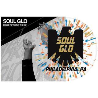 SOUL GLO - Songs To Yeet At The Sun