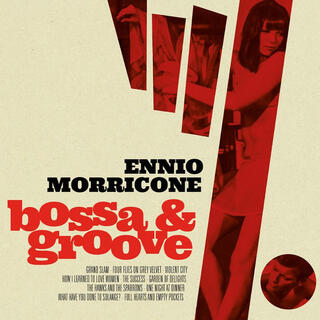 ENNIO MORRICONE - Bossa &amp; Groove - O.S.T.