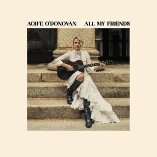AOIFE O&#39;DONOVAN - All My Friends [lp] (Opaque Yellow Vinyl, Alternate Cover Image, Autographed Insert)