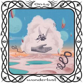 ON-LY - Wonderlust
