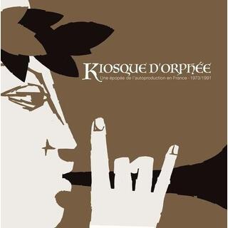 VARIOUS ARTISTS - Kiosque D&#39;orphee: Une Epopee De / Various