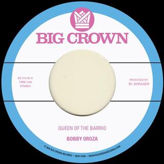 BOBBY OROZA - Queen Of The Barrio B/w Goddess