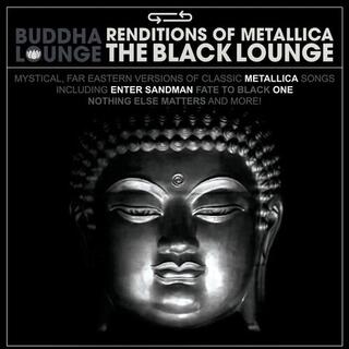 VARIOUS ARTISTS - Buddha Lounge Renditions Of Metallica / Various