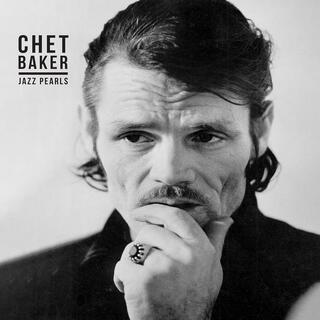 CHET BAKER - Jazz Pearls