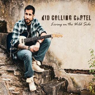 KID COLLING CARTEL - Living On The Wild Side (Vinyl)