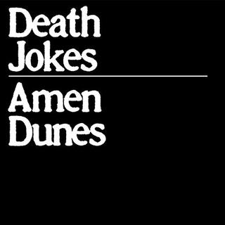 AMEN DUNES - Death Jokes (Limited Clear Vinyl)
