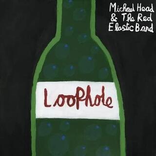 MICHAEL HEAD &amp; THE RED ELASTIC BAND - Loophole