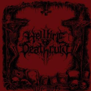 HELLFIRE DEATHCULT - Ave Mors