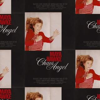 MAYA HAWKE - Chaos Angel [lp] (Poster)