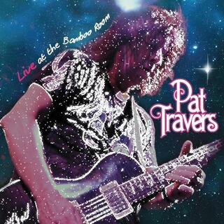 PAT TRAVERS - Live At The Bamboo Room - Pink