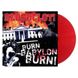 BLOODCLOT - Burn Babylon Burn