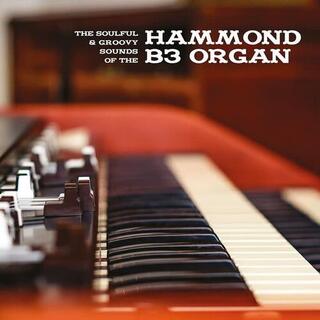 VARIOUS ARTISTS - The Soulful &amp; Groovy Sounds Of The Hammond B3 Organ [lp]