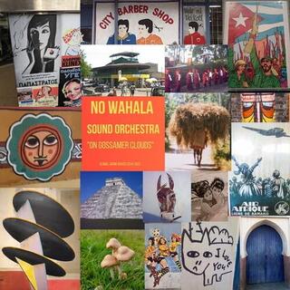 NO WAHALA SOUND ORCHESTRA - On Gossamer Clouds [lp]