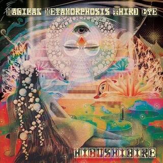 HIBUSHIBIRE - Magical Metamorphosis Third Ey