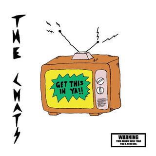 THE CHATS - Get This In Ya (Transparent)