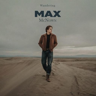 MAX MCNOWN - Wandering [lp]