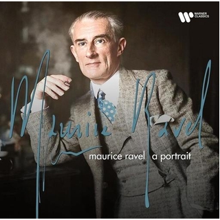 RAVEL - Maurice Ravel: A Portrait