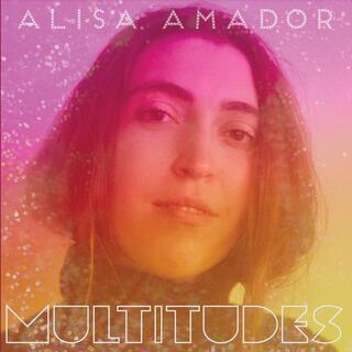 ALISA AMADOR - Multitudes (Translucent Grape Lp)