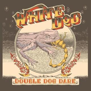 WHITE DOG - Double Dog Dare
