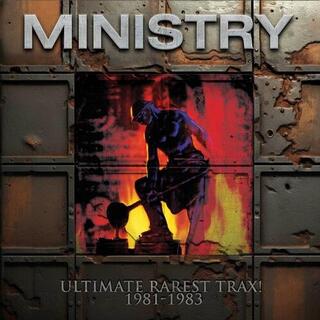 MINISTRY - Ultimate Rarest Trax! 1981-1983