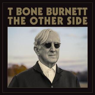 T BONE BURNETT - The Other Side