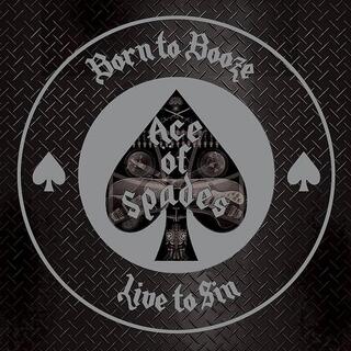 ALAN ACE OF SPADES / DAVEY - Born To Booze Live To Sin - A Tribute To Motorhead