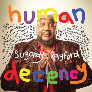 SUGARAY RAYFORD - Human Decency
