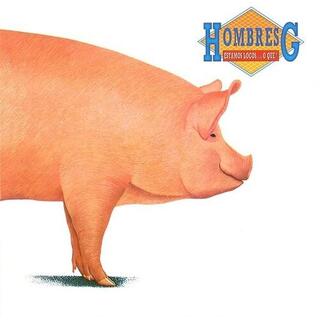 HOMBRES G - Estamos Locos O Que