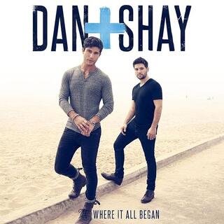 DAN + SHAY - Where It All Began