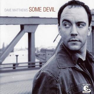 DAVE MATTHEWS - Some Devil