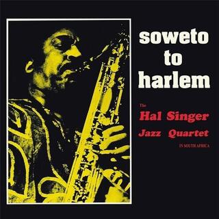 HAL SINGER - Soweto To Harlem