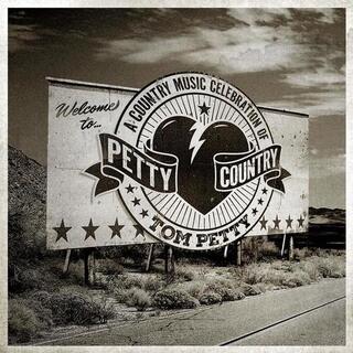VARIOUS ARTISTS - Petty Country: A Country Music Celebration Of Tom Petty