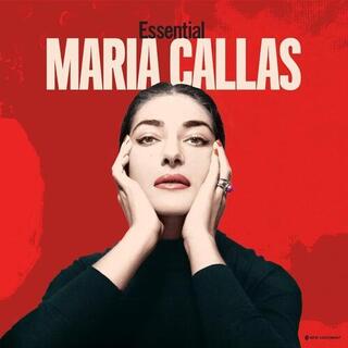 MARIA CALLAS - Essential Maria Callas
