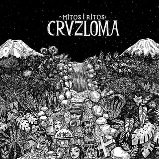 CRUZLOMA - Mitos &amp; Ritos [12in Ep]