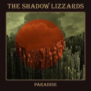 THE SHADOW LIZZARDS - Paradise (Orange Vinyl)
