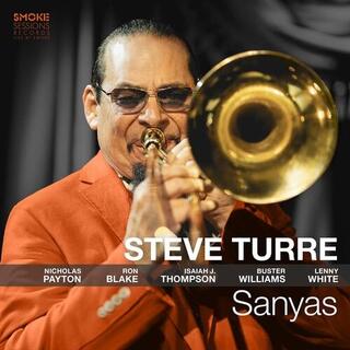 STEVE TURRE - Sanyas [lp]