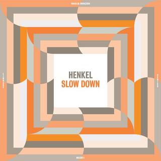 HENKEL - Slow Down (Vinyl)